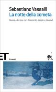 Ebook La notte della cometa di Vassalli Sebastiano edito da Einaudi