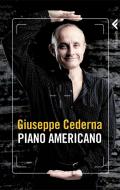Ebook Piano americano di Giuseppe Cederna edito da Feltrinelli Editore