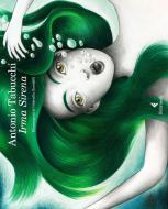 Ebook Irma Sirena di Antonio Tabucchi edito da Feltrinelli Editore