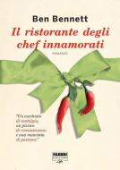 Ebook Il ristorante degli chef innamorati (Life) di Bennett Ben edito da Fabbri Editori Life