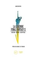 Ebook La Légende Final Fantasy X di Damien Mecheri edito da Third Editions