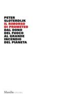 Ebook Il rimorso di prometeo di Peter Sloterdijk edito da MARSILIO