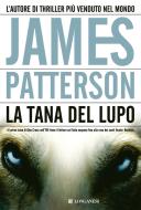 Ebook La tana del Lupo di James Patterson edito da Longanesi
