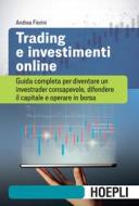 Ebook Trading e investimenti online di Andrea Fiorini edito da Hoepli