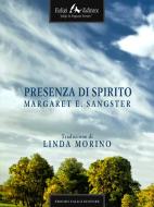 Ebook Presenza di spirito di Elizabeth Sangster Margaret edito da Faligi Editore