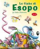Ebook Le fiabe di Esopo - Vol. 2 di Augusto Vecchi edito da Vecchi Editore