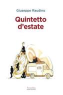Ebook Quintetto d’estate di Raudino Giuseppe edito da Ianieri Edizioni srls