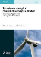 Ebook Transizione ecologica mediante bioenergie e biochar di Oreste Bramanti, Roberto Romeo edito da IlSole24Ore Professional
