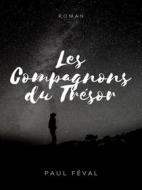 Ebook Les Compagnons du trésor di Paul Féval edito da Books on Demand
