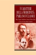 Ebook I caratteri della modernità: parlano i classici di Anna Rita Calabrò edito da Liguori Editore
