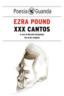 Ebook XXX Cantos di Ezra Pound edito da Guanda