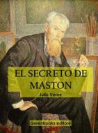 Ebook El secreto del Maston di Julio Verne edito da Greenbooks Editore