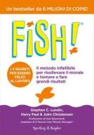 Ebook Fish! di Christensen John, Paul Harry, Lundin Stephen C. edito da Sperling & Kupfer