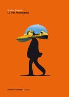 Ebook La mia Francigena di Andrea Vismara edito da Edizioni dei cammini