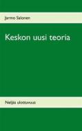 Ebook Keskon uusi teoria di Jarmo Salonen edito da Books on Demand