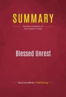 Ebook Summary: Blessed Unrest di BusinessNews Publishing edito da Political Book Summaries