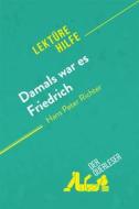 Ebook Damals war es Friedrich von Hans Peter Richter (Lektürehilfe) di Cécile Perrel, derQuerleser edito da derQuerleser.de