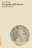 Ebook Geografie dell'altrove di Luigi Reitani edito da Marsilio