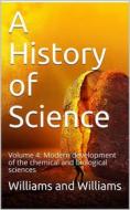 Ebook A History of Science — Volume 4 di Henry Smith Williams edito da iOnlineShopping.com