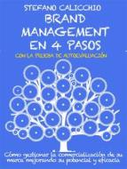 Ebook Brand management en 4 pasos di Stefano Calicchio edito da Stefano Calicchio