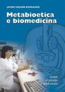 Ebook Metabioetica e biomedicina di Cardinale Javier Lozano Barragán edito da Velar