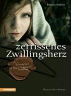 Ebook Zerrissenes Zwillingsherz di Patrizia Trafoier edito da Athesia Tappeiner Verlag