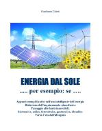 Ebook Energia dal sole di Gianfranco Coletti edito da Gianfranco Coletti