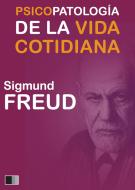 Ebook Psicopatología de la vida cotidiana di Sigmund Freud edito da FV Éditions