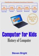 Ebook Computer for Kids di Steven Bright edito da Steven Bright