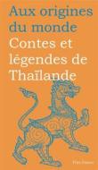 Ebook Contes et légendes de Thaïlande di Maurice Coyaud edito da Flies France Éditions