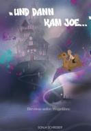 Ebook "Und dann kam Joe..." di Sonja Schreiber edito da Books on Demand