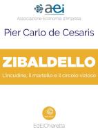 Ebook Zibaldello di Pier Carlo De Cesaris edito da Pier Carlo De Cesaris