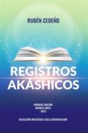 Ebook Registros Akáshicos di Rubén Cedeño edito da Editorial Señora Porteña