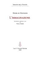 Ebook L’immaginazione. di Michel De Montaigne, Nicola Panichi (curat./edit.) edito da Olschki Editore