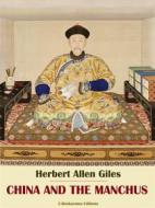 Ebook China and the Manchus di Herbert Allen Giles edito da E-BOOKARAMA