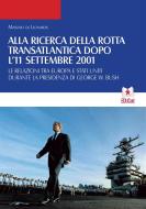 Ebook Alla ricerca della rotta transatlantica dopo l'11 settembre 2001 (QDSP 9/10 2016) di Massimo De Leonardis edito da EDUCatt