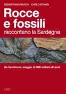 Ebook Rocce e fossili raccontano la Sardegna di Barca Sebastiano edito da Cuec Editrice