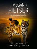 Ebook Megan En De Fietser di Owen Jones edito da Megan Publishing Services