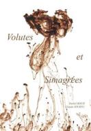 Ebook Volutes et Simagrées di Claude Journu, Daniel Boch edito da Books on Demand