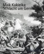 Ebook Schlacht um Germanien di Maik Kukielka edito da BookRix