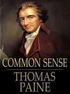 Ebook Common Sense di Thomas Paine edito da Qasim Idrees