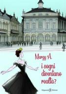 Ebook I sogni diventano realtà? di A. Margy edito da Gilgamesh Edizioni