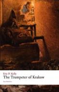 Ebook The Trumpeter of Krakow di Eric P. Kelly edito da Bauer World Press