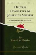 Ebook Oeuvres Complètes de Joseph de Maistre di Joseph de Maistre edito da Forgotten Books