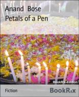 Ebook Petals of a Pen di Anand Bose edito da BookRix