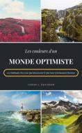 Ebook Les Couleurs D'Un Monde Optimiste di Logan J. Davisson edito da Books on Demand