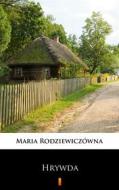 Ebook Hrywda di Maria Rodziewiczówna edito da Ktoczyta.pl