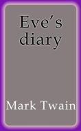 Ebook Eve's diary di Mark Twain edito da Mark Twain
