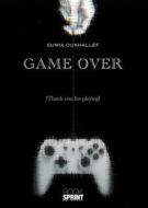 Ebook Game over - Thank you for playing di Sumia Oukhallef edito da Booksprint
