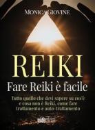 Ebook Fare Reiki è facile di Monica Giovine edito da Wide Edizioni